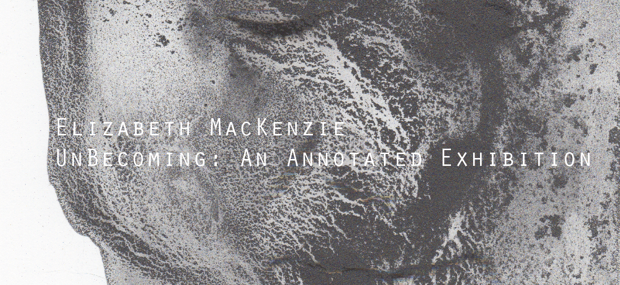 Elizabeth MacKenzie: UnBecoming